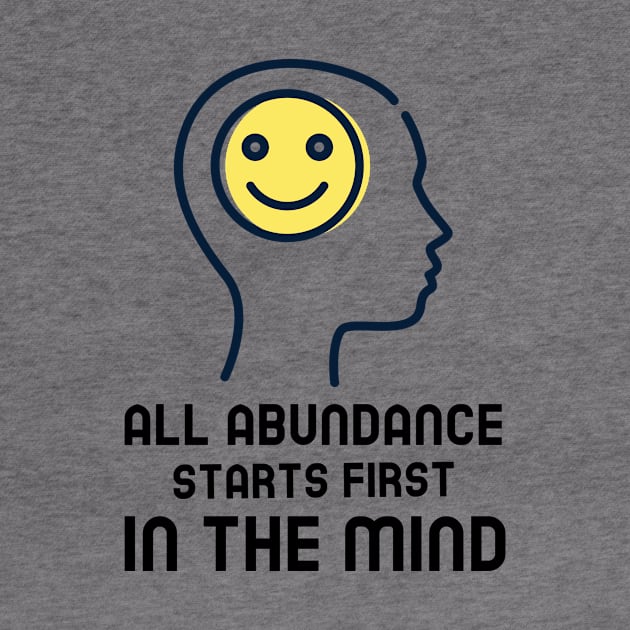 All Abundance Starts First In The Mind by Jitesh Kundra